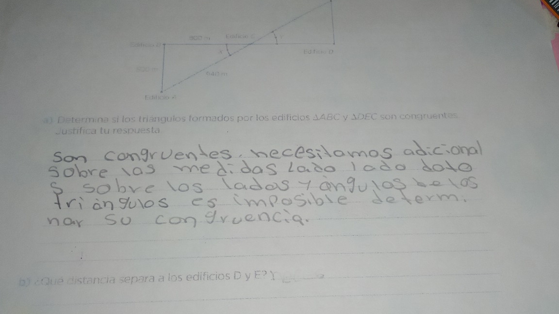 Determina si los triángulos formados por los edificios △ ABC A) C ` son congruent ' 

Justifica tu respuesta 
b) ¿Qué distancia separa a los edificios D y E? 