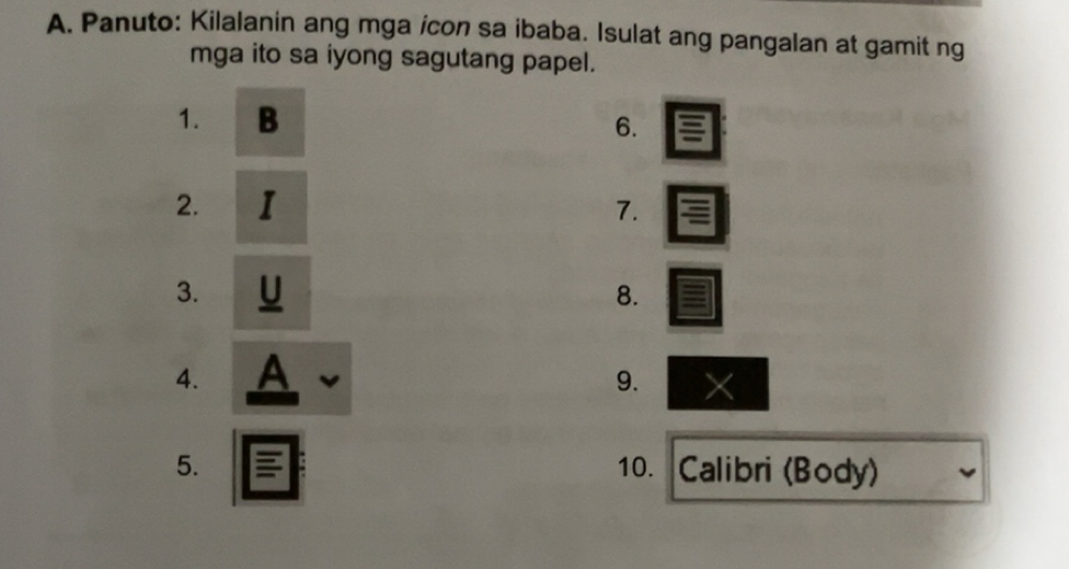 Solved: Panuto: Kilalanin ang mga icon sa ibaba. Isulat ang pangalan at ...