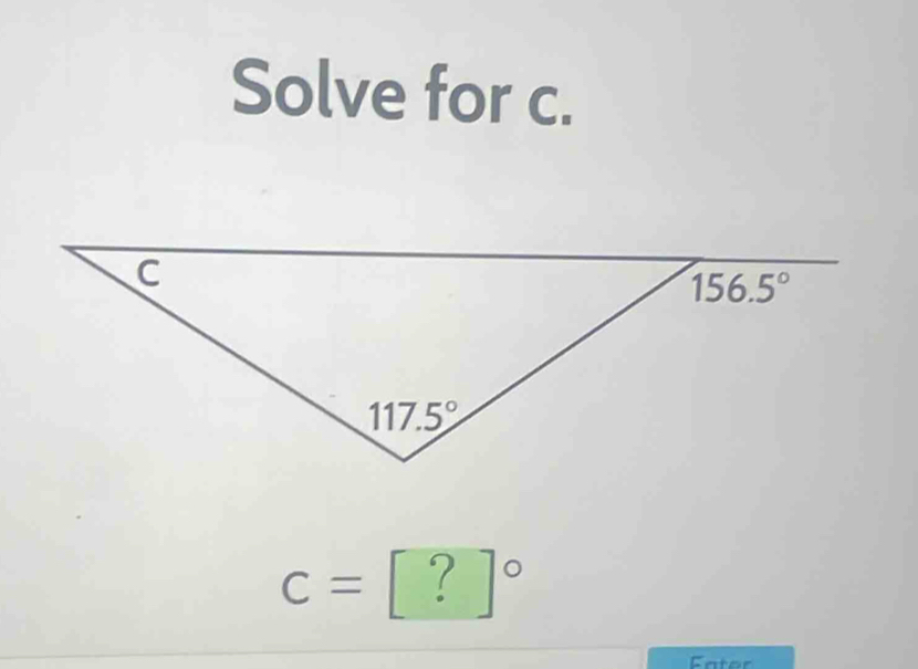 Solve for c.
c=[?]^circ 
ater