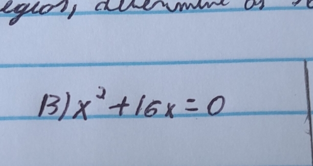 equa 
B) x^2+16x=0