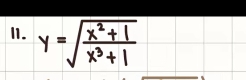 y=sqrt(frac x^2+1)x^3+1