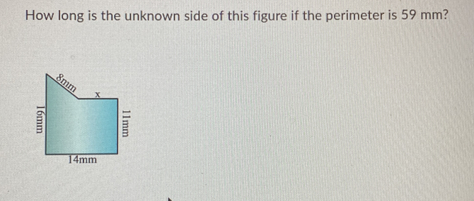 How long is the unknown side of this figure if the perimeter is 59 mm?