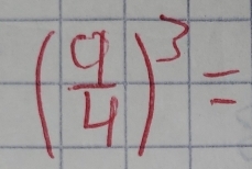 ( 9/4 )^3=