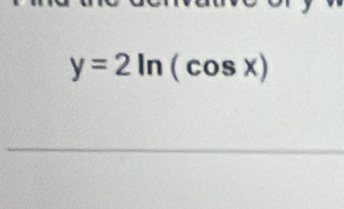 y=2ln (cos x)