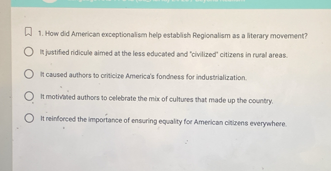 Solved: How did American exceptionalism help establish Regionalism as a ...