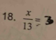  x/13 =