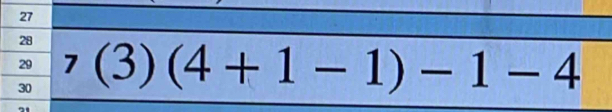 27 
28 
29 
30 _7(3)(4+1-1)-1-4