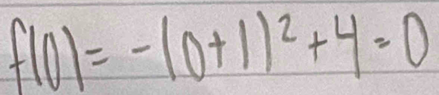 f(0)=-(0+1)^2+4=0