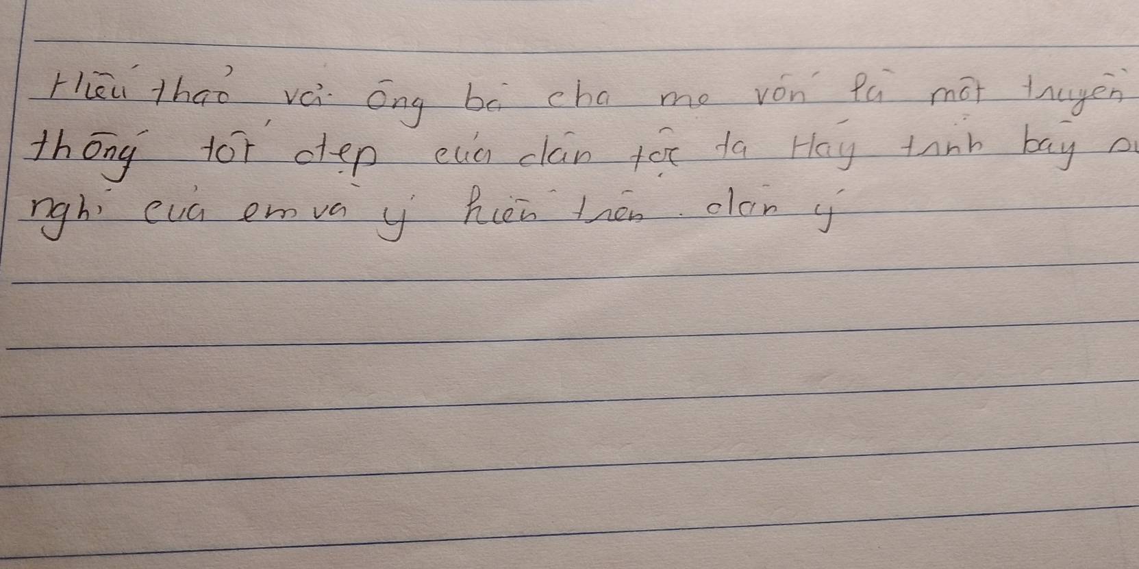 Hāu thao vè óng bì cha me vón fú mot tnugen 
thōng for dep eua clán fó ta Hay tanh bay 
nghi eva emva y Rcen hhen olon y