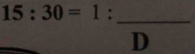 15:30=1:frac D