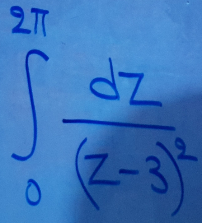 ∈t _0^((2π)frac dz)(z-3)^2