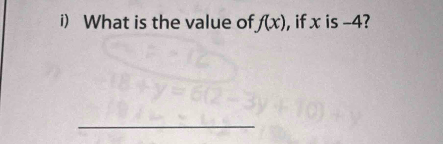 What is the value of f(x) , if x is -4? 
_