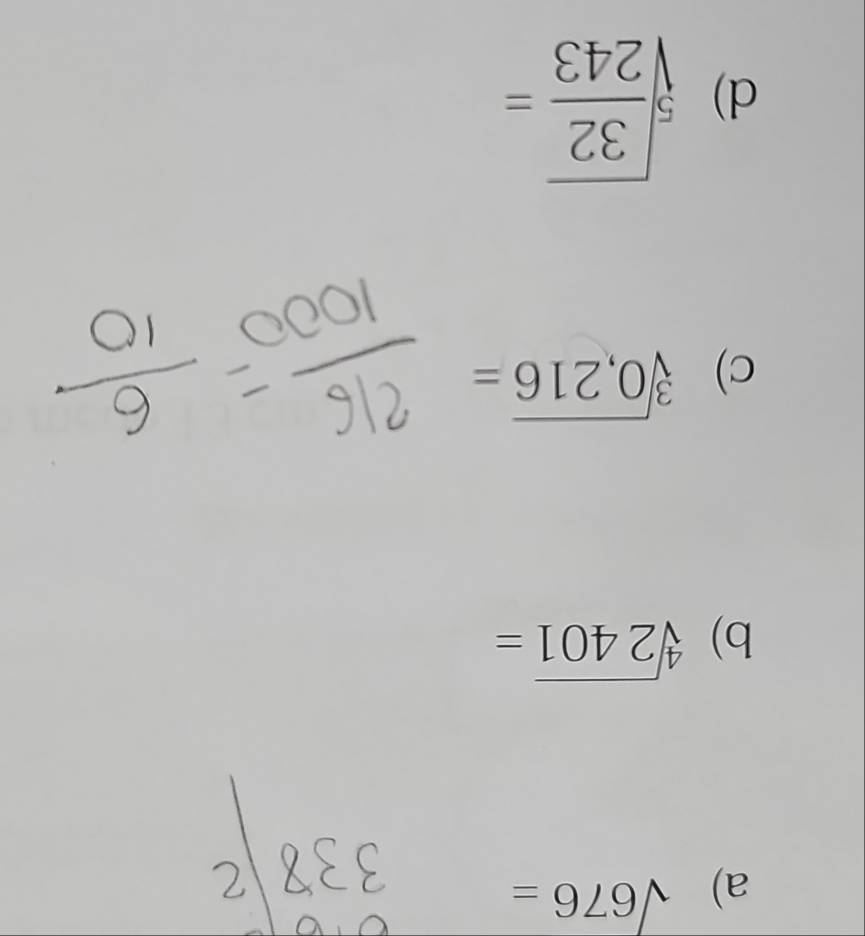 sqrt[4](2401)=
c) sqrt[3](0,216)=
d) sqrt[5](frac 32)243=