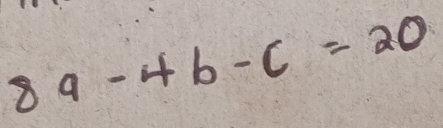 8a-4b-c=20