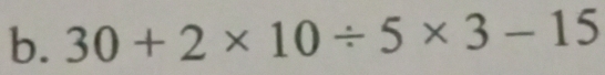 30+2* 10/ 5* 3-15