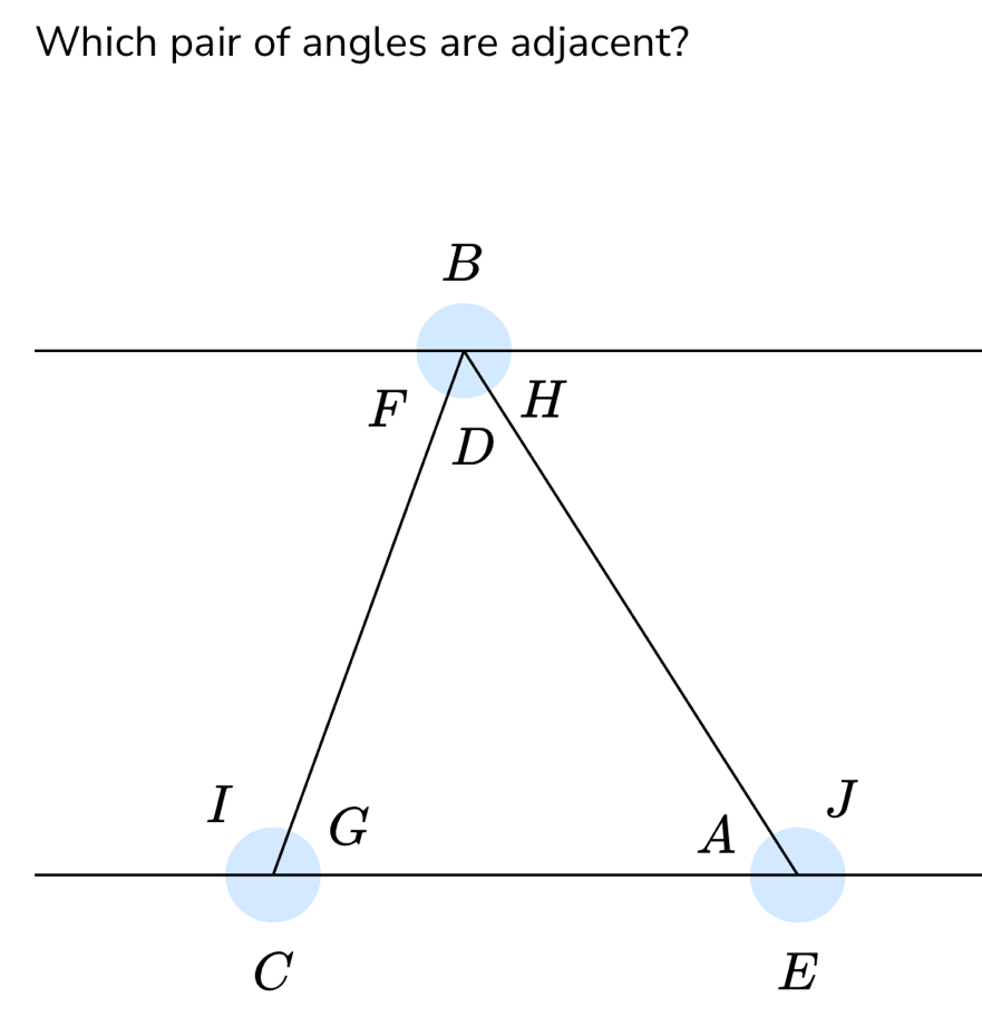 Which pair of angles are adjacent?