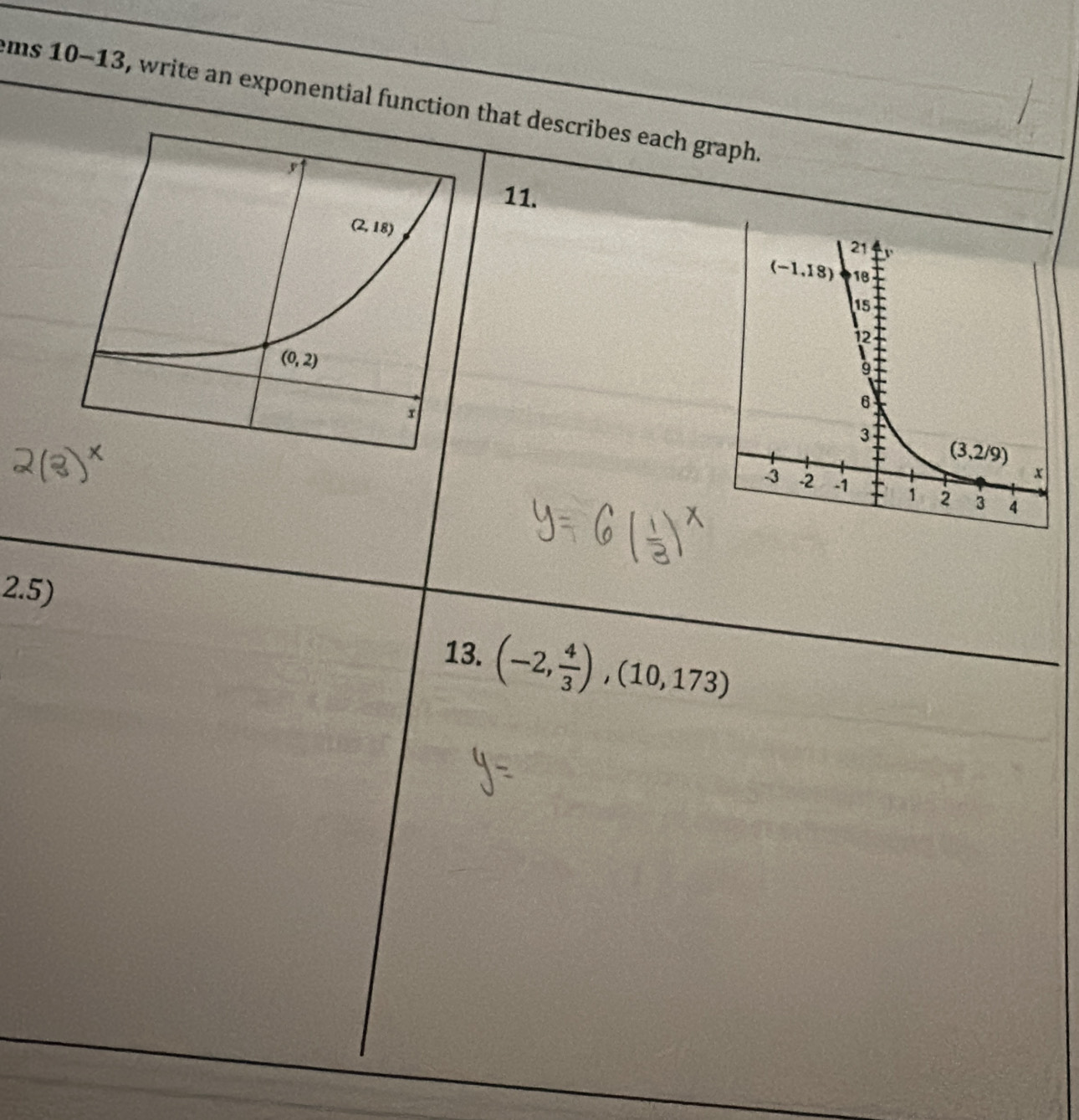 ems 10-13, write an exponential function that describes each graph.
11.
2.5)
13. (-2, 4/3 ),(10,173)