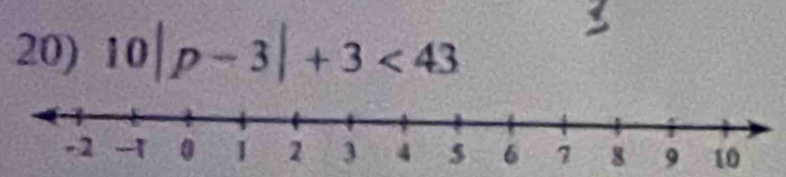 10|p-3|+3<43</tex>