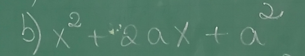 x^2+2ax+a^2