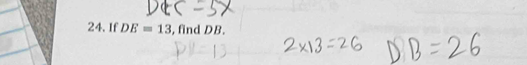 If DE=13 , find DB.