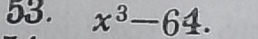 x^3-64.