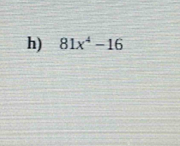 81x^4-16