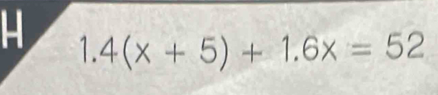 frac frac 1 4(x+5)+1.6x=52