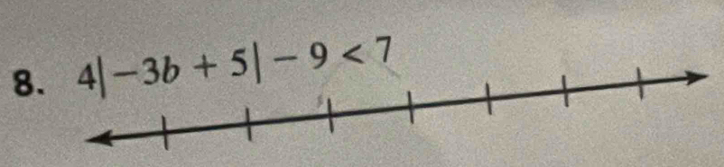 8 4|-3b+5|-9<7</tex>