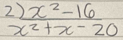 frac (2)x)^2-16x^2+x-20