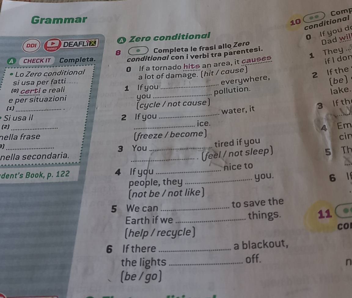 Risolto:Comp Grammar 10 conditional DDI DEAFLIN O Zero conditional 0 If ...