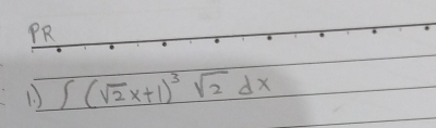 ∈t (sqrt(2)x+1)^3sqrt(2)dx