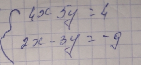 beginarrayl 4x-3y=4 2x-3y=-9endarray.