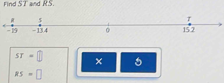 Find ST and RS.
ST=□
× 5
RS=□