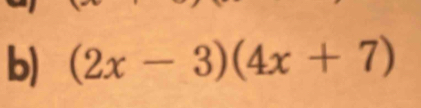 (2x-3)(4x+7)