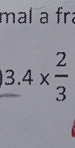 məl a frª
3. .4*  2/3 