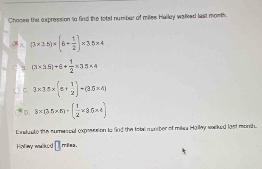 Solved: Choose the expression to find the total number of miles Hailey ...