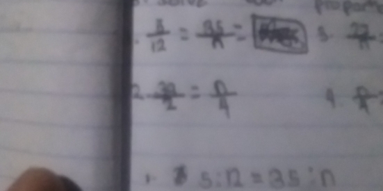  3/12 = 35/n =boxed  B.  27/11 
 3a/2 = n/4 
4  n/4 
- 5:12=35:n