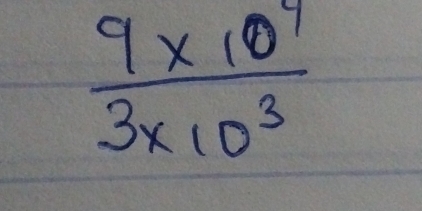  (9* 10^4)/3* 10^3 