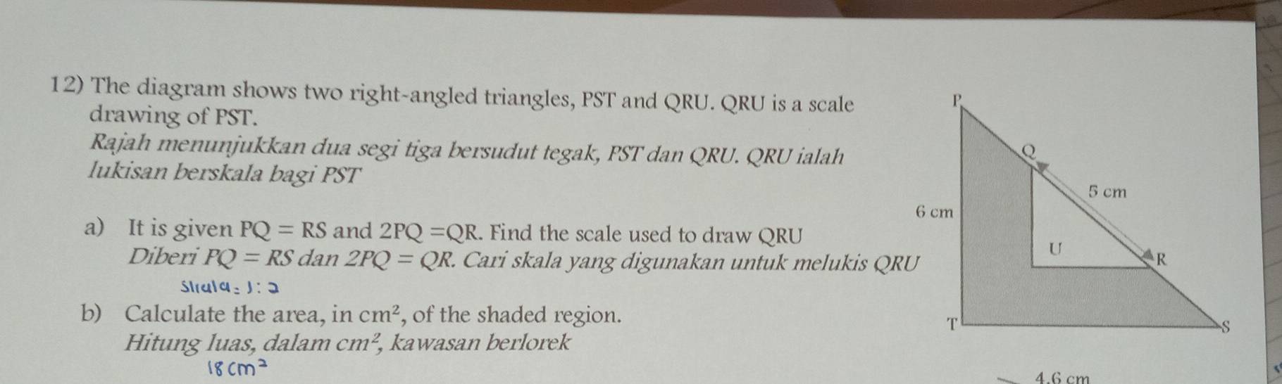 Selesai:The diagram shows two right-angled triangles, PST and QRU. QRU ...