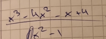  (x^3-4x^2-x+4)/9x^2-1 