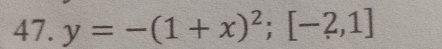 y=-(1+x)^2; [-2,1]