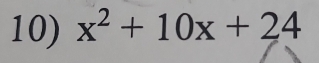 x^2+10x+24