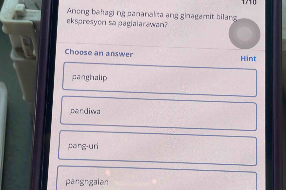 1/10
Anong bahagi ng pananalita ang ginagamit bilang
ekspresyon sa paglalarawan?
Choose an answer
Hint
panghalip
pandiwa
pang-uri
pangngalan