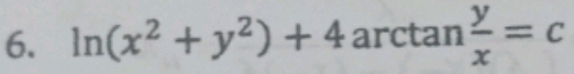 ln (x^2+y^2)+4arctan  y/x =c