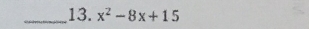 x^2-8x+15