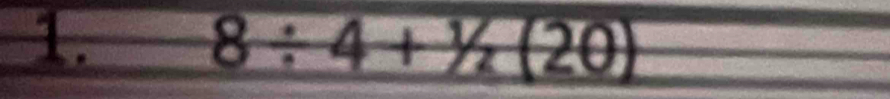 8/ 4+^1/2(20)