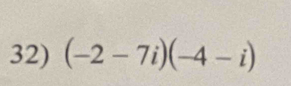 (-2-7i)(-4-i)