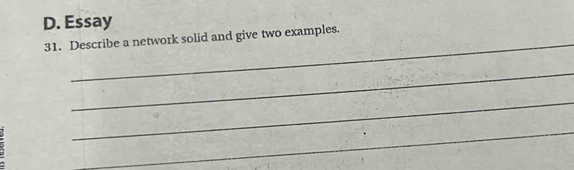 Solved: Essay _ 31. Describe a network solid and give two examples ...