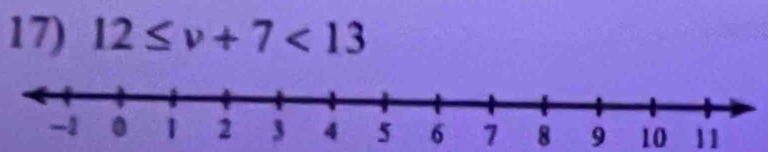 12≤ v+7<13</tex>
6 7 8 9 10 11