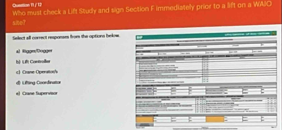 Solved: Who must check a Lift Study and sign Section F immediately ...